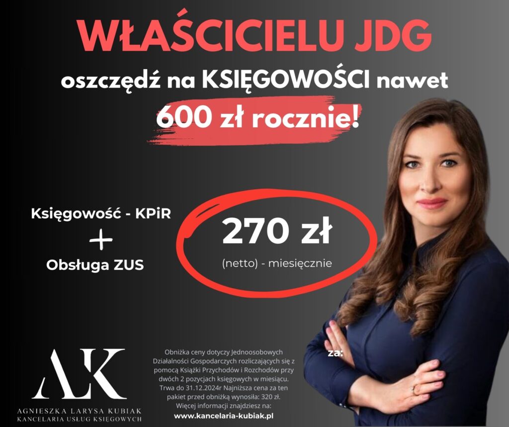 PROMOCJA na usługi księgowe dla JDG w 2024 roku - Kancelaria Usług Księgowych Kubiak - Gdańsk